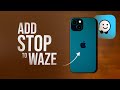 How to Add a Stop on Waze iPhone (tutorial)