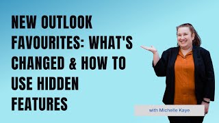 New Outlook Favourites: What's Changed & How to Use Hidden Features
