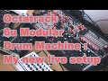 Octatrack, 6u Modular, Drum Machine : My New Live Setup