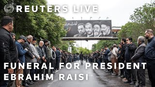 LIVE: Funeral ceremony for Iran's President Ebrahim Raisi