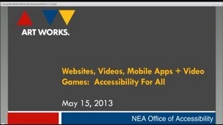 Websites, Video, Mobile Apps, + Games: Accessibility for All