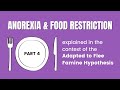 Anorexia & Food Restriction EXPLAINED (Adapted to Flee Famine Hypothesis PART 4)