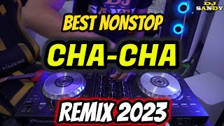 BEST CHA - CHA 2023 MEDLEY REMIX NONSTOP  | DJ SANDY REMIX