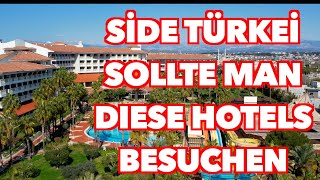 Should you visit these hotels Side Türkiye