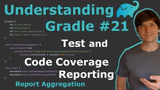 Understanding Gradle #21 – Test and Code Coverage Reporting