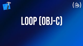 Loop in Objective-C | IOS | MyCodeTips