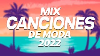 MIX REGGAETON 2022 - LO MAS NUEVO 2022 - MIX CANCIONES DE MODA 2022