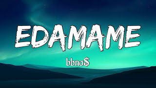 bbno$ - "EDAMAME" (Lyrics) ft. Rich Brian
