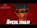 To Death (Endless Tracks) | Official Trailer