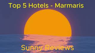 Marmaris Top 5 Hotels.