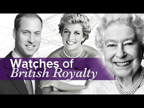 British Royal Family Watches (Princess Diana, Prince William, Queen Elizabeth II and more)