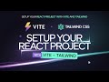 Vite + Tailwind CSS + React: The Ultimate Setup Guide