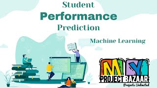 Python|Machine Learning|Predict Student Performance to Support Decision Making-MyProjectBazaar