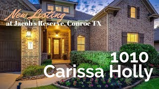 1010 Carissa Holly, Conroe TX I  NEW Luxury Listing