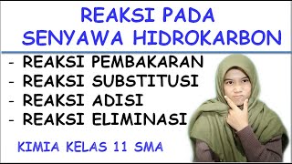 Reaksi Senyawa Hidrokarbon - KIMIA Kelas 11