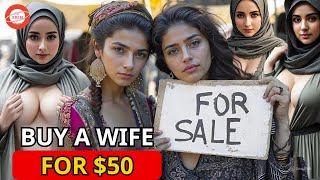 10 Countries Where Women Are Very Cheap and You Can Buy a Wife for $50 - Travel documentary