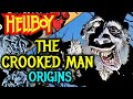 The Crooked Man Origins - Hellboy's Most Sinister And Evvil Character Who Crossed All The Boundaries