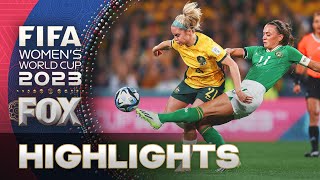 Australia vs. Ireland Highlights | 2023 FIFA Women’s World Cup