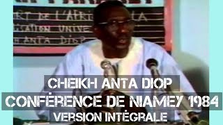 Cheikh Anta Diop, conférence de Niamey 1984