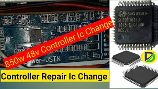 48V 850W Controller Repair Microcontroller CPU Change || #controllerrepairing