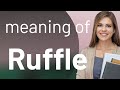 Ruffle — what is RUFFLE definition