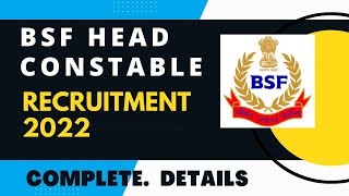 BSF Head Constable Ministerial Recruitment 2022 - Eligibility/ Selection Criteria | Ameeninfo