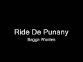 ride de punany bagga worries