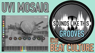 UVI Mosaiq | Beat Culture Grooves | Sounds Like This