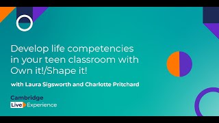 Develop life competencies in your teen classroom with Own it! & Shape it! - An EXPO session
