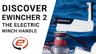 Discover Ewincher 2, the electric winch handle