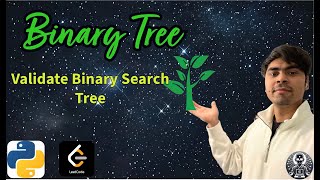 LeetCode 98 | Validate Binary Search Tree | Python Solution Explained | AlgoYogi