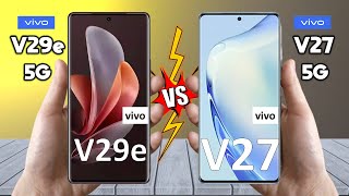 vivo V29e Vs vivo V27 - Full Comparison 2023 🔥 Techvs