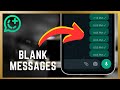 How To Send Blank Message On WhatsApp (2025)