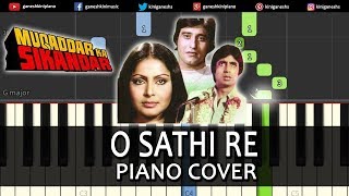 O Sathi Re Song Muqaddar ka Sikandar | Piano Cover Chords Instrumental By Ganesh Kini