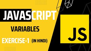 JavaScript Exercise 1: Variables | JavaScript Practice Exercises for Beginners