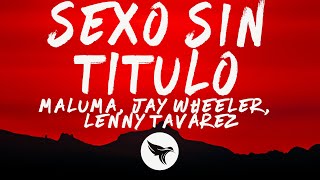 Maluma - Sexo Sin Titulo (Letra/Lyrics) Jay Wheeler, Lenny Tavárez
