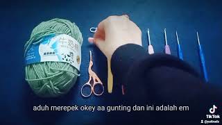 Peralatan asas mengait/Basic tools for Crochet