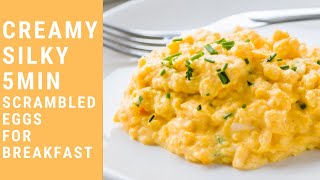 Scrambled Eggs | the cremiest and the silkiest eggs recipe for breakfast under 5 minutes