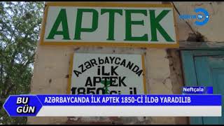 Neftçala da 170 ilə yaxın yaşı olan aptekin yerləşdiyi tarixi binanın əsaslı təmirə ehtiyacı var