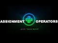 Assignment Operators - Python Programming