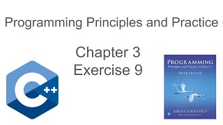 Chapter 3 Exercise 9 - Programming Principles and Practice