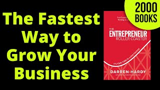 Dream 50 Strategy: The Fastest Way to Grow Your Business | Entrepreneur Roller Coaster - D. Hardy