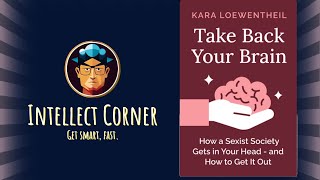 Take Back Your Brain by Kara Loewentheil