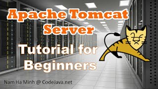Apache Tomcat Server Tutorial for Beginners