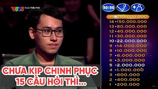 Ai là triệu phú | Chàng trai trẻ làm trình dược viên chưa kịp chinh phục 15 câu hỏi thì đã...