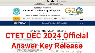 CTET Answer Key 2024 Release | CTET Dec 2024 Official Answer Key | CTET Result Date Announced 2024