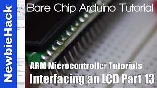 26. How to Interface an LCD to an ARM Microcontroller Tutorial - Part 13