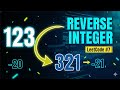 LeetCode 7 Reverse Integer | The EASIEST Way to Understand 🚀