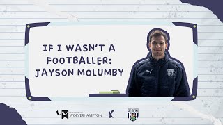 If I Wasn't A Footballer: Jayson Molumby