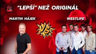 LEPŠÍ NEŽ ORIGINÁL - Martin Hájek vs. Westlife